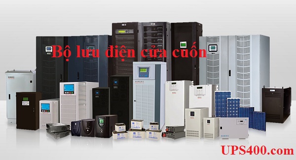 Những sản phẩm bộ lưu điện cửa cuốn được lựa chọn hiện nay